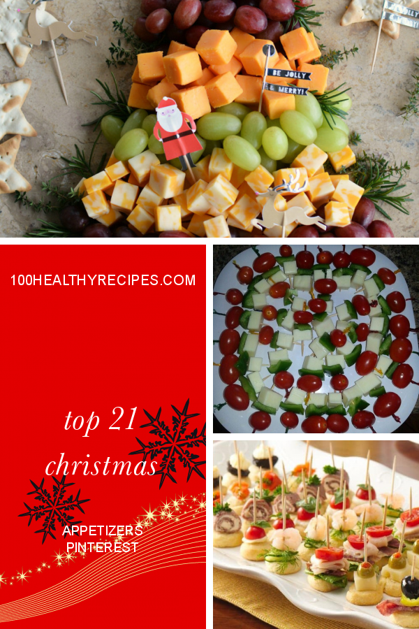 Top 21 Christmas Appetizers Pinterest – Best Diet and Healthy Recipes